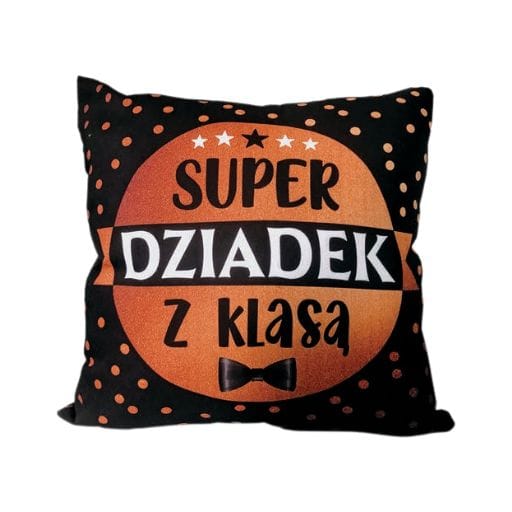 Poduszka – Super Dziadek z klasą – dzień dziadka #3335D2